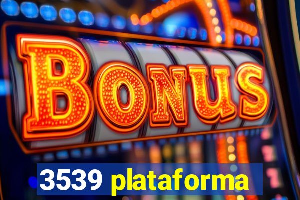 3539 plataforma